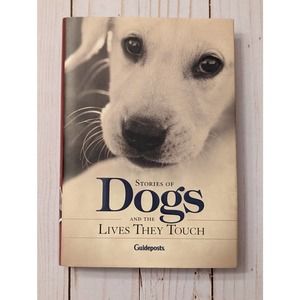 Stories of Dogs and the Lives they Touch